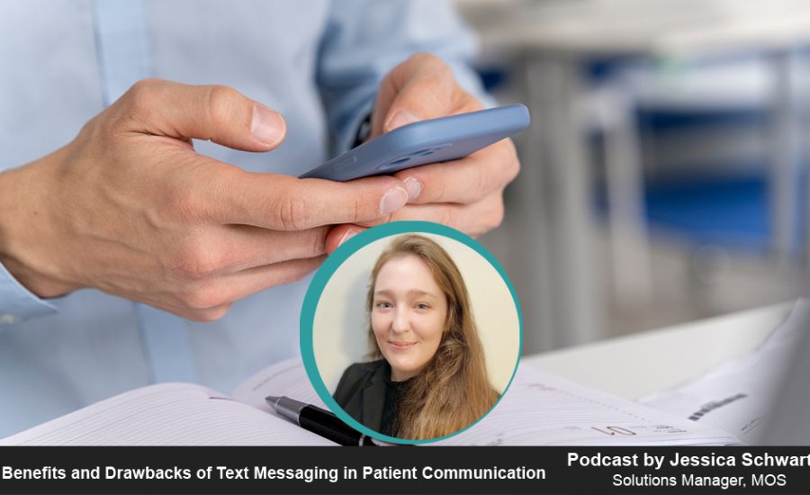 Benefits and Drawbacks of Text Messaging in Patient Communication